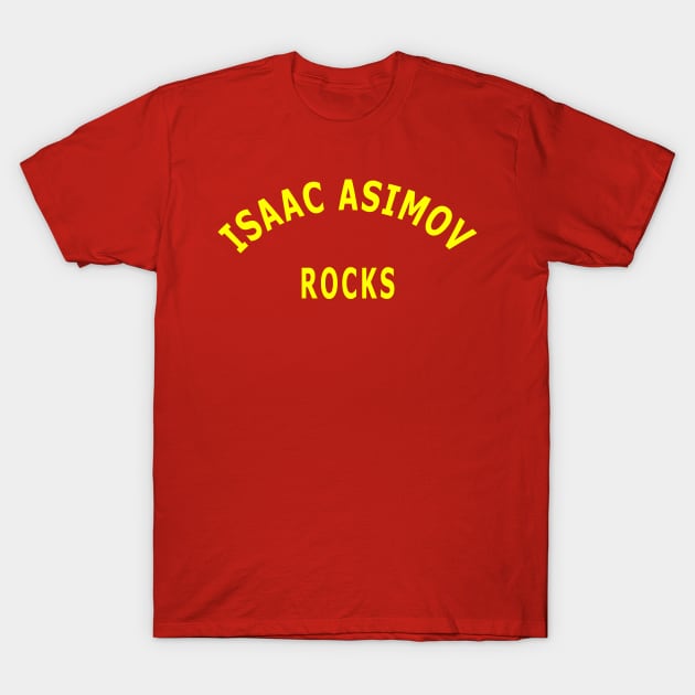 Isaac Asimov Rocks T-Shirt by Lyvershop